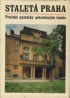 Staletá Praha - sborník Pražského střediska státní památkové péče a ochrany přírody. ...