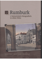 Rumburk v historických fotografiích - Rumburk in alten Fotos