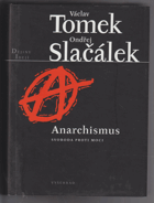 Anarchismus - svoboda proti moci