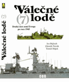 Válečné lodě 7 - Druhá část zemí Evropy po roce 1945