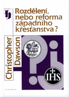 Rozdělení nebo reforma západního křesťanstva?