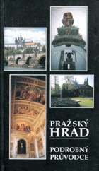 Pražský hrad - Podrobný průvodce