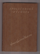 Společenská výchova. Příručka pro samouky i odborné učitele
