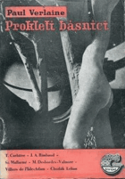 Prokletí básníci Corbiére - Rimbaud - Mallarmé - Lelian - Desbordes - Valmore - l´Isle - Adam