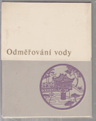Odměřování vody Výbor ze sbírky veršů - Zápisník z vězení VČ. ORIG. OCHR. KARTONU