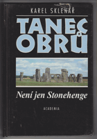 Tanec obrů - není jen Stonehenge