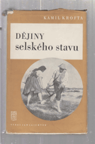 Dějiny selského stavu - přehled dějin selského stavu v Čechách a na Moravě