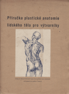 Příručka plastické anatomie lidského těla A4 formát! Pro výtvarníky