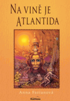 Na vině je Atlantida Zaniklé civilizace