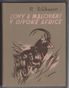 Lovy a malování v divoké Africe