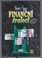 Finanční žraloci - čtení o těch, kteří vás zítra oberou