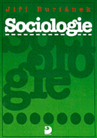 Sociologie - uvedení do základů sociologie pro gymnázia, vyšší odborné školy a neoborové ...
