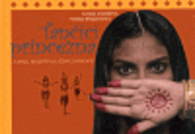 Tančící princezna - tance, recepty a líčení z Orientu