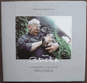 Bróďa ve fotografiích a vzpomínání Petra Našice
