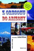 Z Oregonu do Arizony, aneb, Tohleto v plánu nebylo