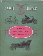Kolo - motocykl - automobil