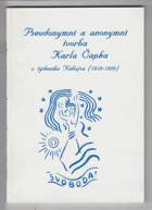 Pseudonymní a anonymní tvorba Karla Čapka v týdeníku Nebojsa (1918-1920)