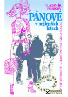 Pánové v nejlepších letech - potřebují raketu, lahvové pivo, milenku a ibalgin