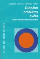 Globální problémy světa - v ekonomických souvislostech