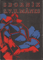 Sborník S. V. U. Mánes 1938-1945. Volné směry - měsíčník umělecký XXXIX.