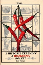 Z historie zeleniny a rozkošná bolest