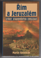 Řím a Jeruzalém - střet starověkých civilizací