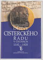 Dějiny cisterckého řádu v Čechách 1142-1420 I. Fundace 12. století