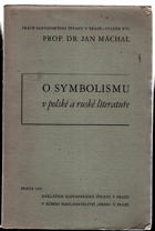 O symbolismu v literatuře polské a ruské. Le symbolisme dans la littérature polonaise et russe