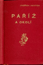Paříž a okolí - praktický průvodce - s velkým kolorovaným plánem Paříže