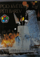 Pod květem pěti barev