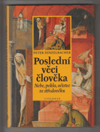 Poslední věci člověka - nebe, peklo, očistec ve středověku