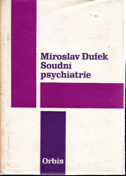 Soudní psychiatrie - pro právníky a lékaře