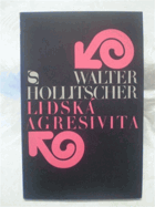 Lidská agresivita v dílech Marxe, Freuda a Lorenze
