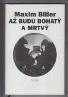 Až budu bohatý a mrtvý