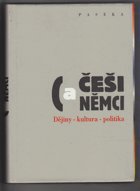 Češi a Němci - dějiny, kultura, politika