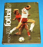 Fotbal to je hra - světový fotbal v obrazech