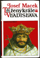 Tři ženy krále Vladislava