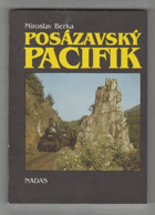 Posázavský pacifik - Historie železnice a trampingu na Zlaté řece