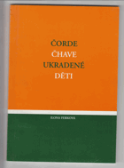 Čorde čhave - Ukradené děti ROMŠTINA