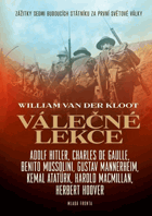 Válečné lekce - zážitky sedmi budoucích státníků za první světové války