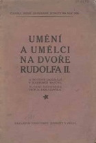 Umění a umělci na dvoře Rudolfa II - 16 neotypií originálů v soukromém majetku