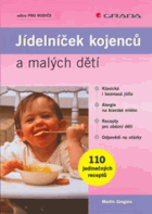 Jídelníček kojenců a malých dětí - klasická i bezmasá jídla, alergie na kravské mléko, ...