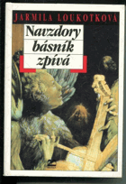 Navzdory básník zpívá