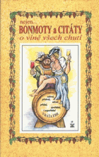 Nejen- bonmoty a citáty o víně všech chutí