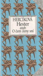 Hester aneb O čem ženy sní