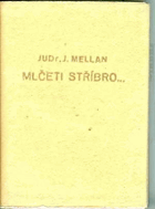 Mlčeti stříbro...