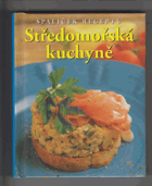 Středomořská kuchyně. Špalíček receptů