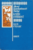 Kníže Stříbrný. Příběh z dob Ivana Hrozného
