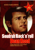 Soudruh Rock'n'roll Dean Reed