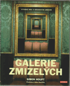 Galerie zmizelých - vysoká hra s kradeným uměním